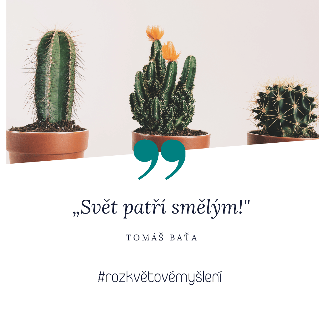 Svet patri smelym Tomáš Bata